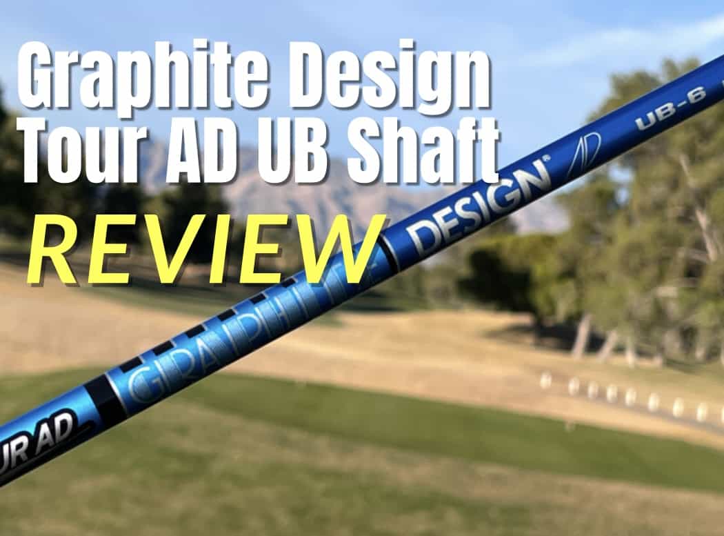 Graphite Design Tour AD UB Shaft - Independent Golf Reviews