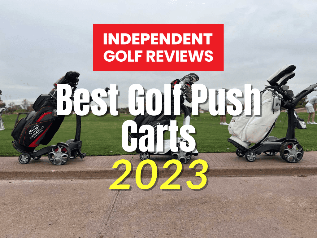 Best Golf Push Carts in 2023 7 Carts for the Walking Golfer 