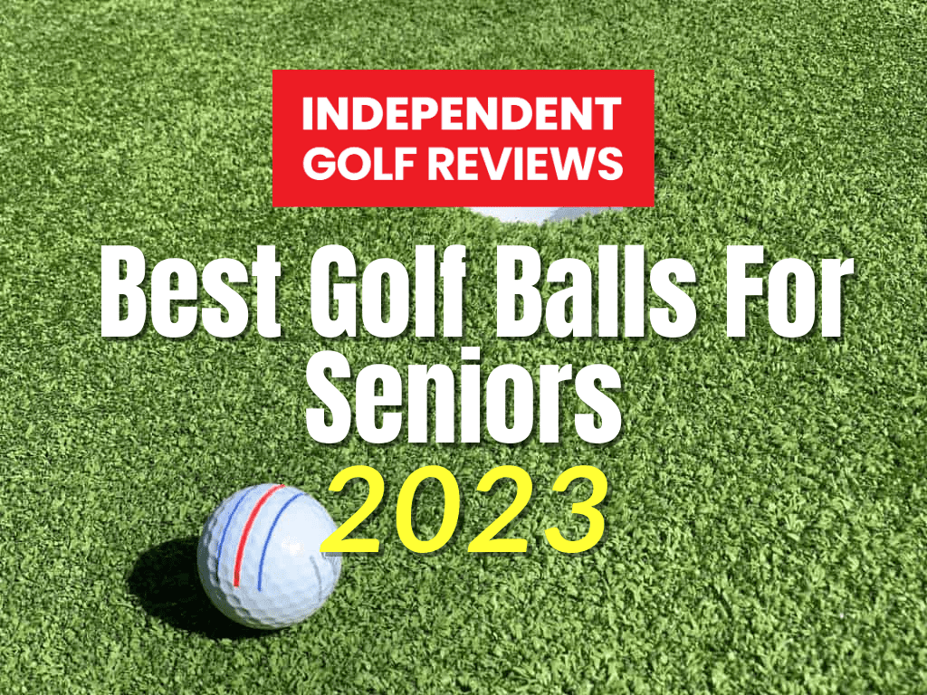 hoofdkussen Vlucht marathon Best Golf Balls For Seniors 2023 - Independent Golf Reviews