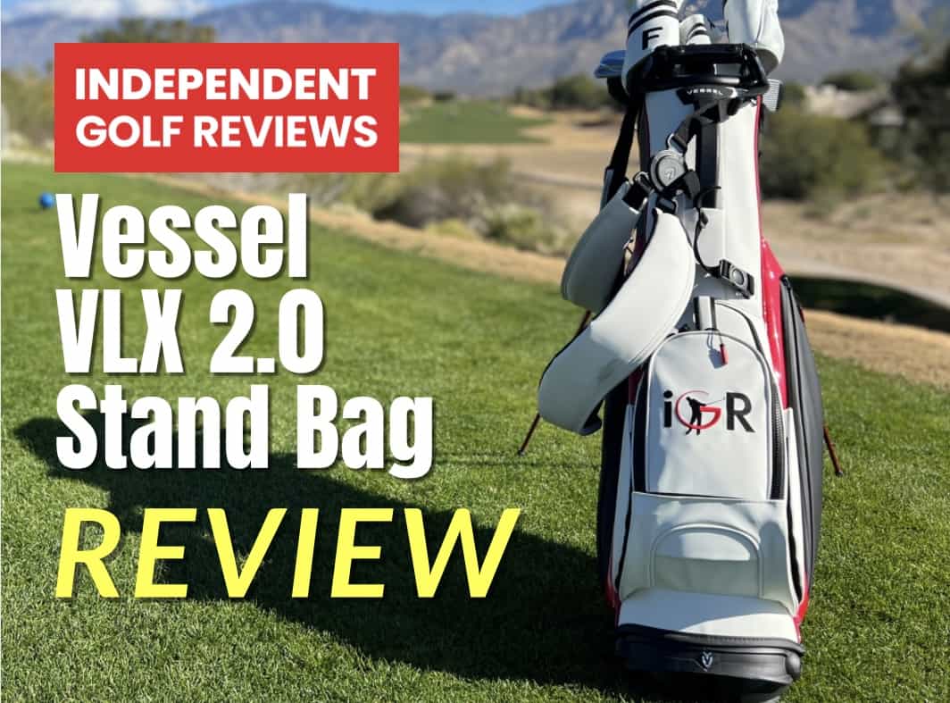 Vessel VLX 2.0 Golf Bag Review - Plugged In Golf