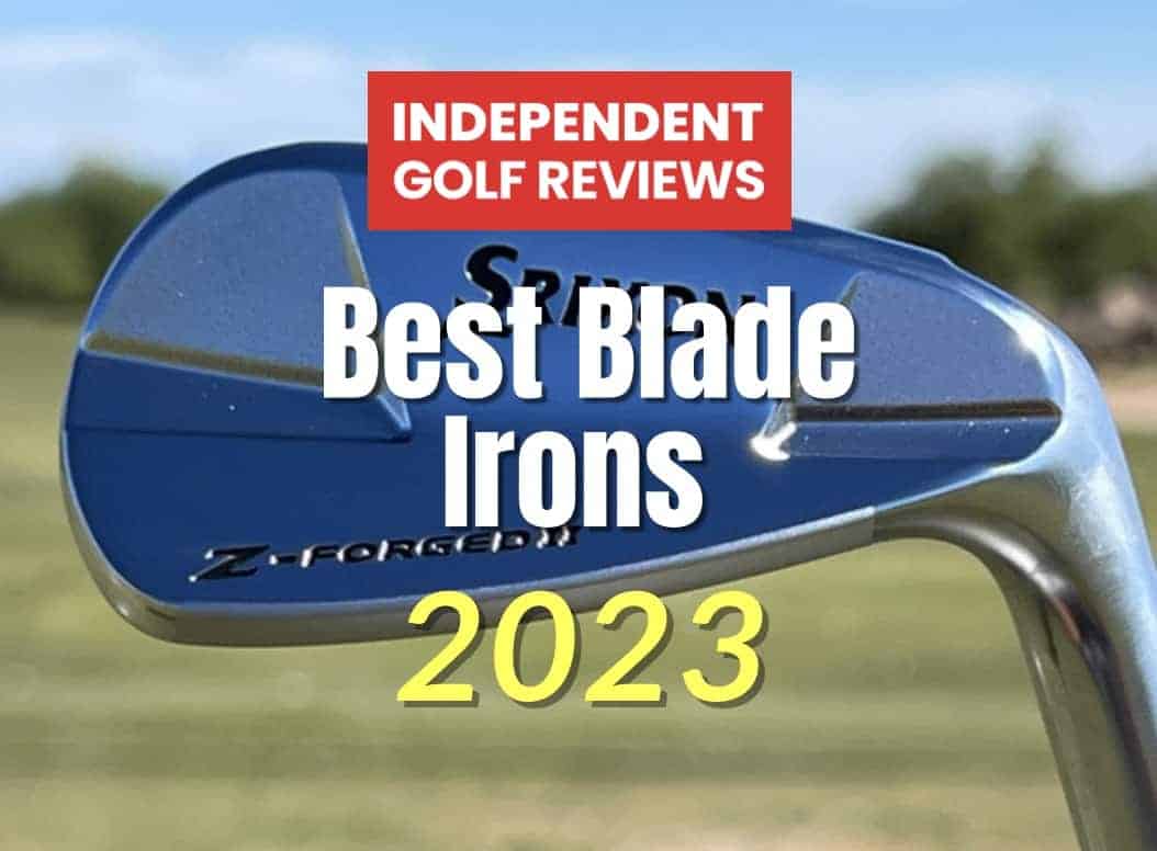 Best Golf Blade Irons 2023